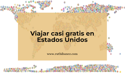 Viajar casi gratis en Estados Unidos